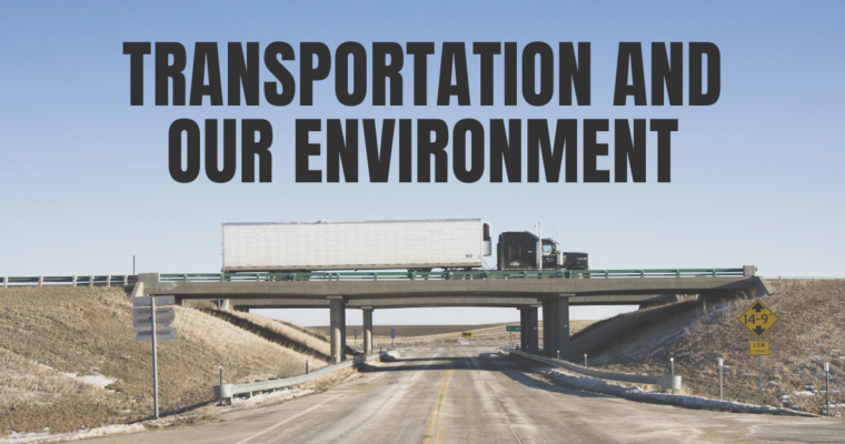 Transportation and Our Environment